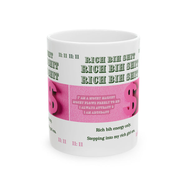 “Rich Bih Energy“ Only MUG